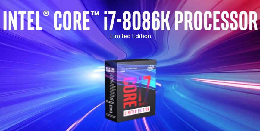 Intel Sajikan Pilihan Prosesor Baru Core i7-8086K Special Edition 5.0 Ghz