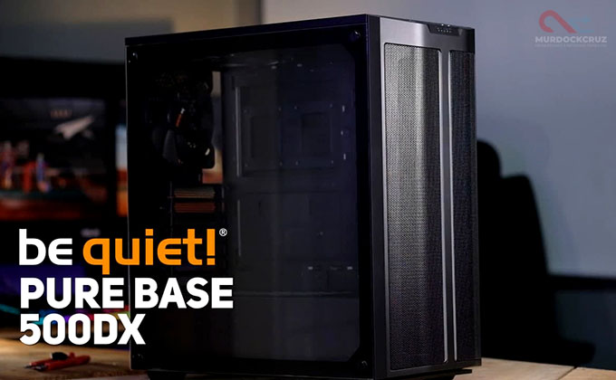 be quiet! PURE BASE 500DX : Apa Yang Bisa Kalian Harapkan Sepenuhnya – PC Case Review